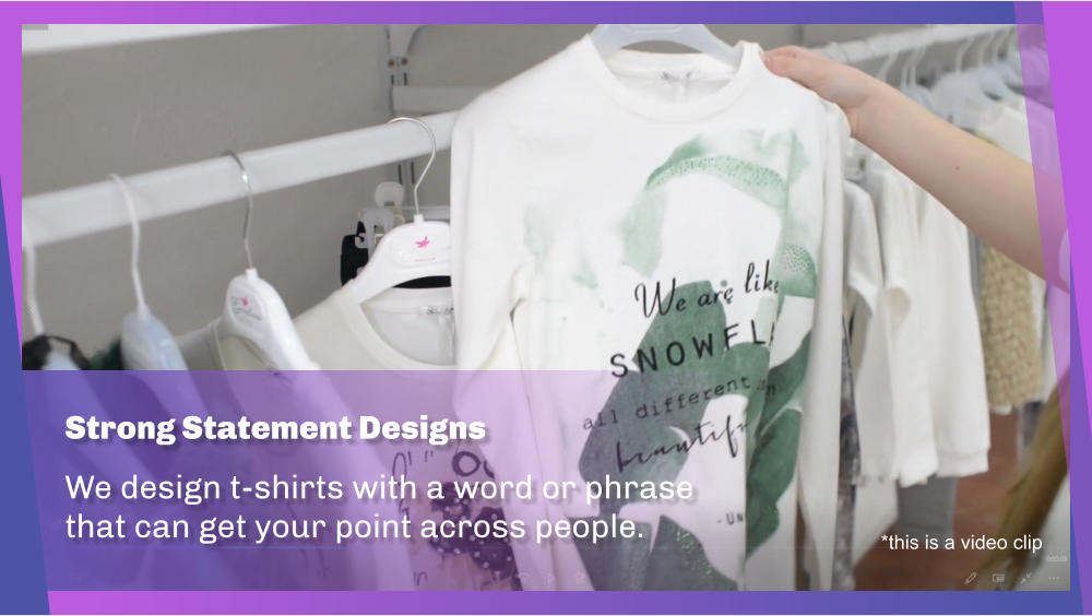 Strong Statement Designs  We design t-shirts with a word or phrase that can get your point across people. *this is a video clip